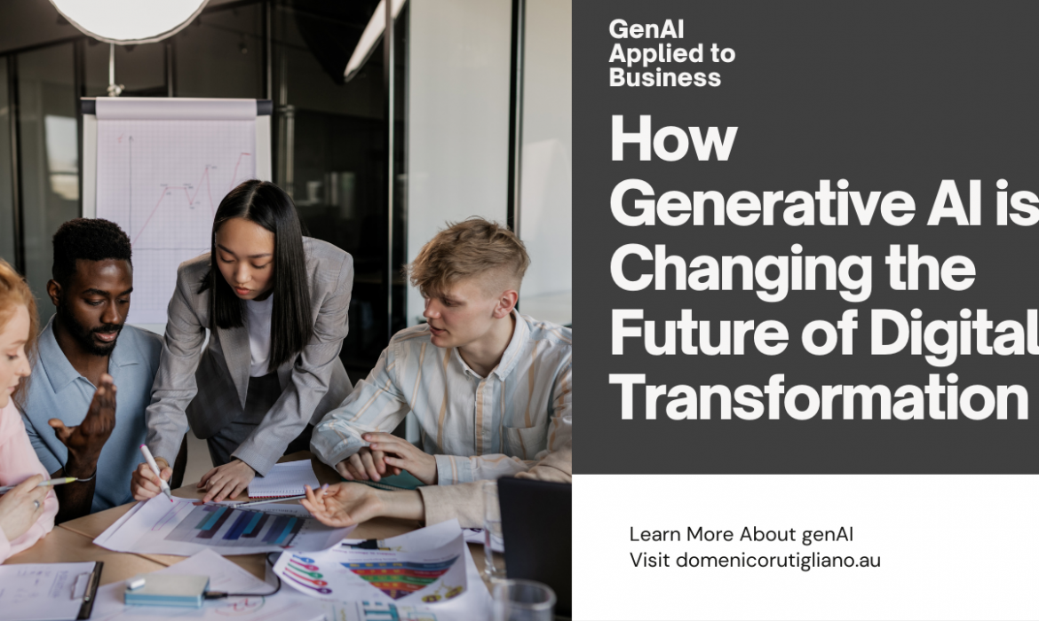 How Generative AI is Changing the Future of Digital Transformation