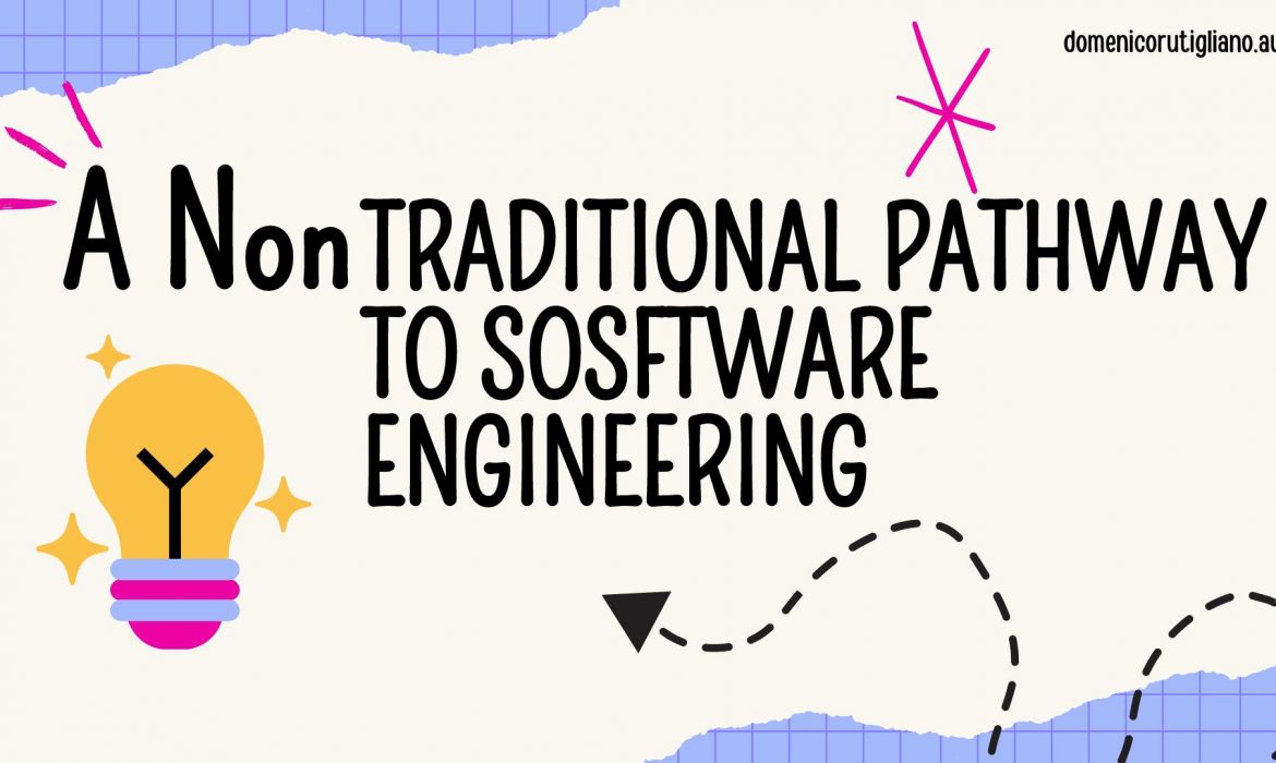 A non traditional path to software engineering